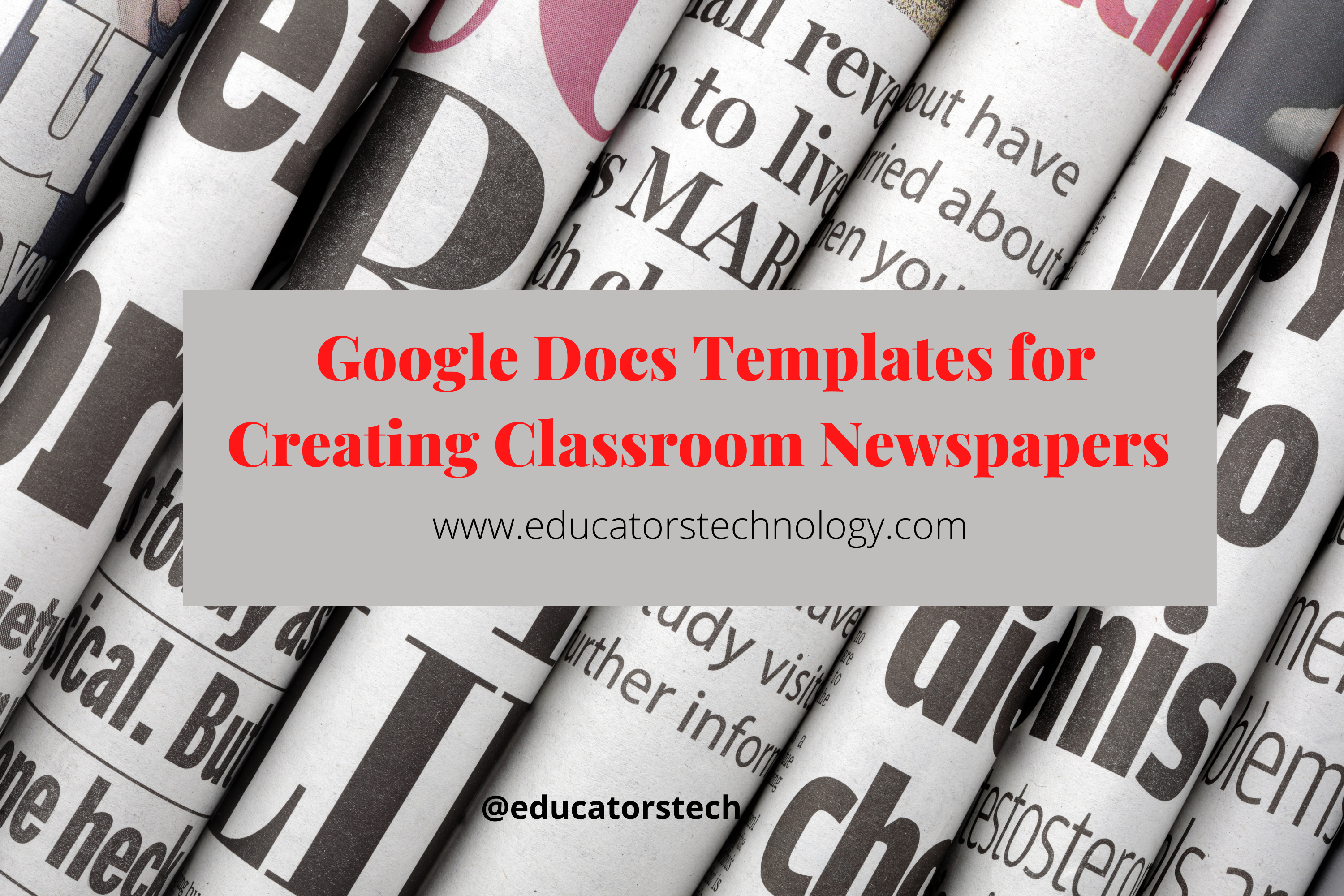 5 prácticas plantillas de Google Docs para crear periódicos en el aula
