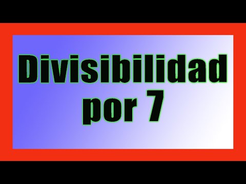Maestría en Teoría de Números: Divisibilidad del 7